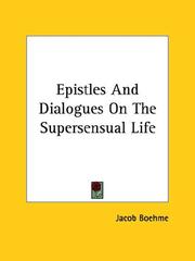 Cover of: Epistles And Dialogues On The Supersensual Life