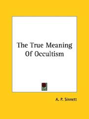 Cover of: The True Meaning Of Occultism