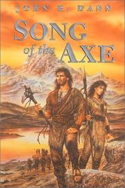 Song of the axe by John R. Dann