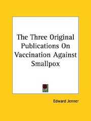 Cover of: The Three Original Publications on Vaccination Against Smallpox