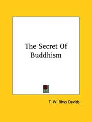 Cover of: The Secret Of Buddhism by Thomas William Rhys Davids