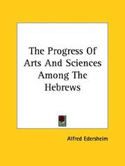 Cover of: The Progress Of Arts And Sciences Among The Hebrews