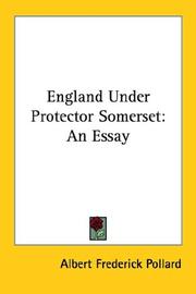 Cover of: England Under Protector Somerset | Albert Frederick Pollard