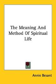 Cover of: The Meaning And Method Of Spiritual Life