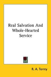 Cover of: Real Salvation and Whole-hearted Service