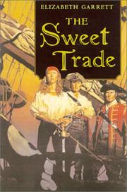 The sweet trade by James L. Nelson
