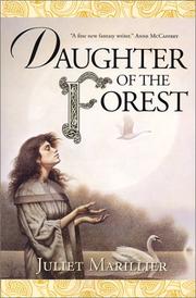 Cover of: Daughter of the Forest (The Sevenwaters Trilogy, Book 1)