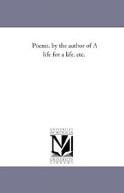 Cover of: Poems, by the author of A life for a life, etc. | Michigan Historical Reprint Series