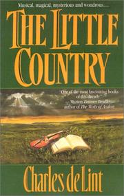 Cover of: The little country by Charles de Lint