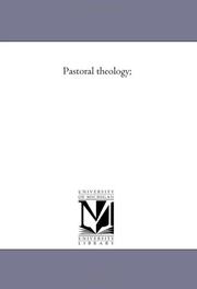 Cover of: Pastoral theology; | Michigan Historical Reprint Series