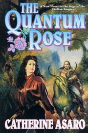 Cover of: The  quantum rose by Catherine Asaro