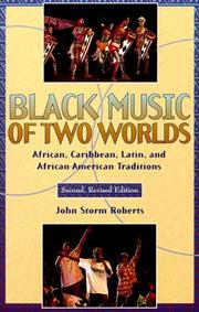 Cover of: Black music of two worlds: African, Caribbean, Latin, and African-American traditions
