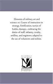Cover of: Elements of military art and science | Michigan Historical Reprint Series