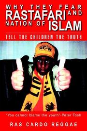 Cover of: Why They Fear Rastafari and Nation of Islam: Tell the Children the Truth