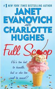 Full Scoop (Janet Evanovich's Full Series) by Janet Evanovich, Charlotte Hughes