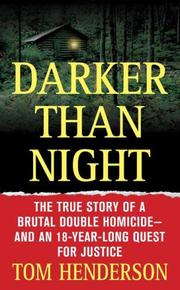 Cover of: Darker than Night: The True Story of a Brutal Double Homicide and an 18-Year Long Quest for Justice (St. Martin's True Crime Library)