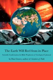 Cover of: The Earth Will Reel from its Place: Scientific Confirmation for Bible Predictions of Geological Upheaval