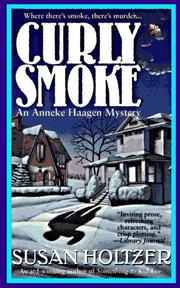 Curly Smoke by Susan Holtzer