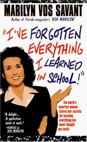 Cover of: "I'Ve Forgotten Everything I Learned in School!" by Marilyn Vos Savant, Marilyn Vos Savant