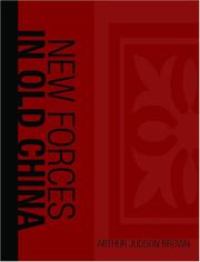 New Forces in Old China by Arthur Judson Brown