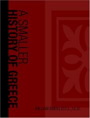 Cover of: Smaller history of Greece From the earliest times to the Roman conquest (Large Print Edition)