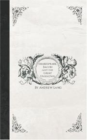 Cover of: Shakespeare, Bacon, and the Great Unknown | Andrew Lang
