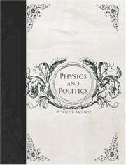 Physics and politics by Walter Bagehot