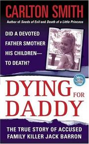 Cover of: Dying For Daddy: A True Story of Family Killer Jack Barron (St. Martin's True Crime Library)