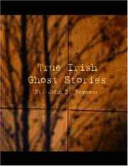 Cover of: True Irish Ghost Stories