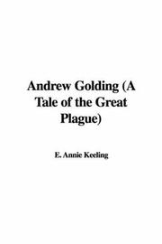 Cover of: Andrew Golding: A Tale of the Great Plague