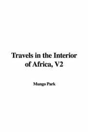 Cover of: Travels in the Interior of Africa, V2