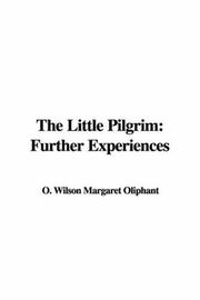 Cover of: The Little Pilgrim: Further Experiences