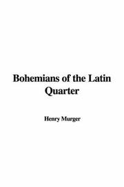Cover of: Bohemians of the Latin Quarter | Henry Murger