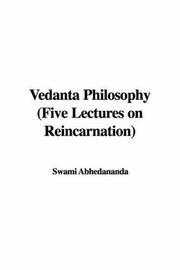 Cover of: Vedanta Philosophy (Five Lectures on Reincarnation) by Abhedananda Swami