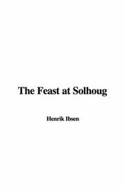 Cover of: The Feast at Solhoug