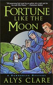 Cover of: Fortune Like the Moon (Hawkenlye Mystery Trilogy)