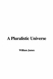 Cover of: A Pluralistic Universe by William James