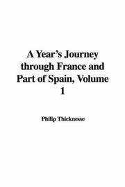 Cover of: A Year's Journey through France and Part of Spain, Volume 1