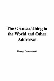 Cover of: The Greatest Thing in the World and Other Addresses