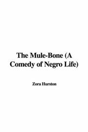 Cover of: The Mule-Bone (A Comedy of Negro Life)