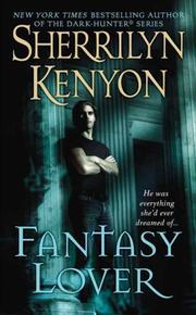 Cover of: Fantasy lover by Sherrilyn Kenyon