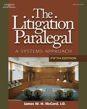 Cover of: The Litigation Paralegal by James W. H. McCord