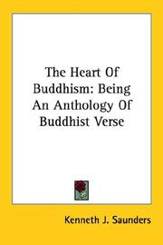 Cover of: The Heart Of Buddhism: Being An Anthology Of Buddhist Verse