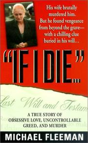 Cover of: If I Die...: A True Story of Obsessive Love, Uncontrollable Greed, and Murder (St. Martin's True Crime Library)