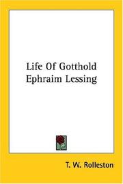 Life of Gotthold Ephraim Lessing by Thomas William Hazen Rolleston