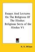 Cover of: Essays And Lectures On The Religions Of The Hindus: Religious Sects of the Hindus V1