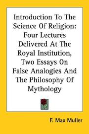 Cover of: Introduction To The Science Of Religion: Four Lectures Delivered At The Royal Institution, Two Essays On False Analogies And The Philosophy Of Mythology
