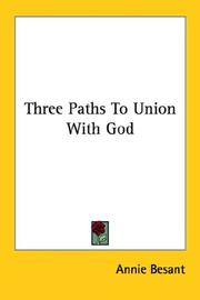Cover of: Three Paths To Union With God