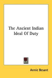Cover of: The Ancient Indian Ideal Of Duty by Annie Wood Besant