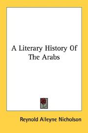 Cover of: A Literary History Of The Arabs | Reynold Alleyne Nicholson